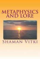 Metaphysics and Lore 1492251208 Book Cover