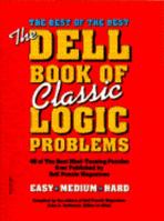 The Dell Book of Classic Logic Problems 0440506212 Book Cover