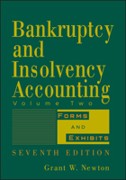 Bankruptcy and Insolvency Accounting, Volume 2: Forms and Exhibits 0471787620 Book Cover