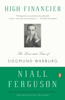 High Financier: The Lives and Time of Siegmund Warburg 159420246X Book Cover