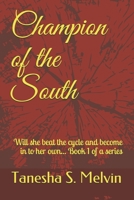 Champion of the South: Will she beat the cycle and become in to her own... Book 1 of a series B08QLV22W6 Book Cover