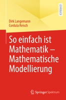 So einfach ist Mathematik – Mathematische Modellierung (German Edition) 3662698552 Book Cover