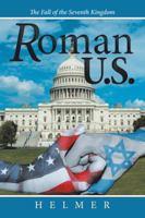 Roman U.S.: The Fall of the Seventh Kingdom 1546239294 Book Cover