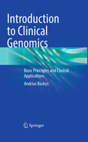 Introduction to Clinical Genomics: Basic Principles and Clinical Applications 3032270162 Book Cover