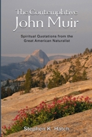 The Contemplative John Muir 1105414817 Book Cover