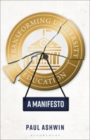 Transforming University Education: A Manifesto 1350157244 Book Cover