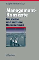 Management Konzepte Für Kleine Und Mittlere Unternehmen (Herausforderungen An Das Management) (German Edition) 3540317716 Book Cover