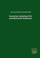 Deutsches Liederbuch Fur Amerikanische Studenten B005ZKMTP4 Book Cover