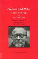 Pigeons and Moles: Selected Writings 1871438810 Book Cover