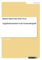 Logistikdienstleister in der Ersatzteillogistik 3638935760 Book Cover