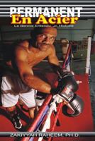 Permanent en Acier: Le Bennie Entendu, Jr. Histoire 1494746212 Book Cover
