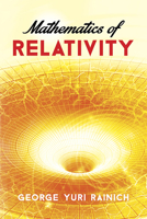 Mathematics of Relativity 0486783251 Book Cover