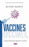 Vaccines: Operation Warp Speed, Regulation and Safety 1536190594 Book Cover