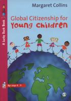 Global Citizenship for Young Children (Lucky Duck Books) 1412946301 Book Cover