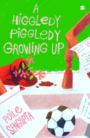 A Higgledy Piggledy Growing Up 9356999759 Book Cover