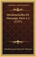 Mesdemoiselles de Marsange, Parts 1-2 1166317005 Book Cover