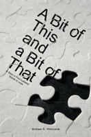 A Bit of This and a Bit of That: A Story in Four-Lettered Words or Less 154345805X Book Cover