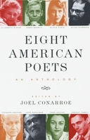 Eight American Poets: An Anthology 0679427791 Book Cover