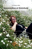 Gourmandises et féminitude (French Edition) 2332961356 Book Cover