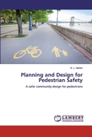 Planning and Design for Pedestrian Safety: A safer community design for pedestrians 6200539731 Book Cover