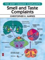 Disorders of Smell and Taste: The Most Common Complaints 0750672870 Book Cover