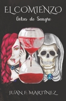 El Comienzo: Gotas de Sangre (Spanish Edition) B08JVKGT12 Book Cover