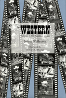 The Western: Parables of the American Dream 0896724239 Book Cover