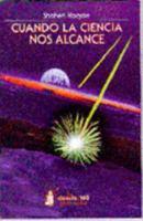 Cuando la ciencia nos alcance (Historia) 9681668596 Book Cover