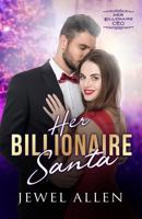 Her Billionaire Santa 1790696356 Book Cover