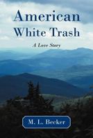 American White Trash 1462050514 Book Cover