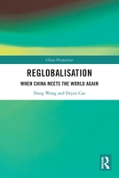 Re-globalisation: When China Meets the World Again 0367649268 Book Cover