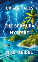 The Bermuda Mystery (Urban Tales) 1763692043 Book Cover
