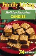Family Living: Holiday Favorites Candies 157486310X Book Cover