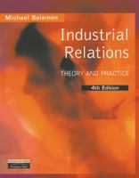 Industrial Relations: Theory and Practice 0131509470 Book Cover