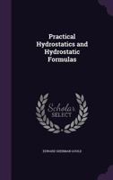 Practical Hydrostatics and Hydrostatic Formulas 1340722577 Book Cover