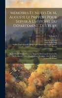 Mémoires Et Notes De M. Auguste Le Prevost Pour Servir À L'histoire Du Département De L'eure: Recueillis Et Publiés Sous Les Auspices Du Conseil ... De L'eure; Volume 3 1020372184 Book Cover