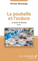La poubelle et l'ordure: Le destin de Bomoto Roman (French Edition) 2343143188 Book Cover