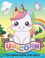 Unicorn Coloring Books for Girls: Pretty Baby Unicorn Coloring Books For Girls 4-8 for Girls, Children, Toddlers, Kids B084DGVH9N Book Cover