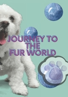 Journey to the fur world B0BHKV27MY Book Cover