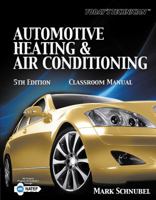 Today's Technician: Automotive Heating & Air Conditioning Classroom Manual 1133017436 Book Cover