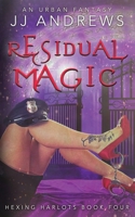 Hexing Harlots Book 4: Residual Magic B0875ZJNZC Book Cover