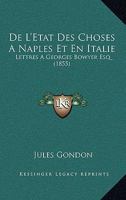 De L'Etat Des Choses A Naples Et En Italie (1855) 1160398801 Book Cover