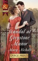 Scandal at Greystone Manor 0263239829 Book Cover
