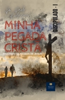 MINHA PEGADA CRISTÃ: DISCIPULADO I B093KPVPNT Book Cover
