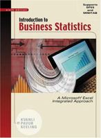 Introduction to Business Statistics: A Microsoft Excel Integrated Approach 0324271565 Book Cover