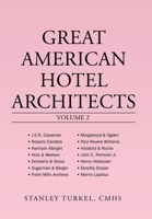Great American Hotel Architects Volume 2 1665502517 Book Cover