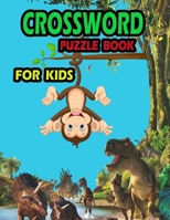 Crossword Puzzle Book For Kids: 150 Crossword Puzzles And 150 Answers For Your Kids With More Fun B0CNZCWFQD Book Cover