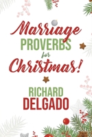 Marriage Proverbs for Christmas! 1953731465 Book Cover