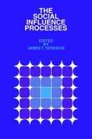 The Social Influence Processes 0202361497 Book Cover