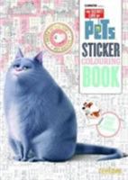 The Secret Life of Pets Sticker Colouring Book 1910916919 Book Cover
